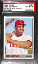 1966 TOPPS #104r ALEX JOHNSON WITH TRADE STATEMENT PSA 8 30559507