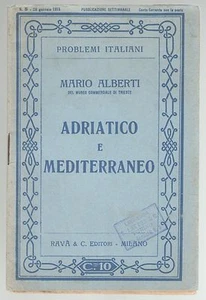 Mario Alberti ADRIATICO E MEDITERRANEO Ravà 1915 - Foto 1 di 1