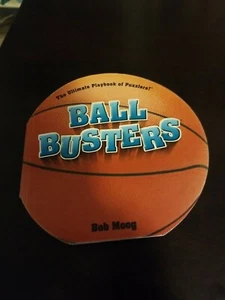 BALL BUSTERS The Ultimate Playbook of Puzzlers! by Bob Moog Brain Teasers Trivia - Picture 1 of 2
