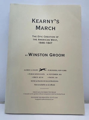 Kearney's March by Winston Groom - American West - UNCORRECTED PROOF Trade PB - Image 1 of 4