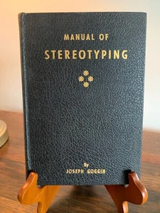 Manual of Stereotyping by Joseph D. Goggin 1935 First Edition Book - Picture 1 of 8