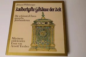 Willsberger: Zauberhafte Gehäuse der Zeit. Econ Verlag 1974. Top Zustand - Bild 1 von 9