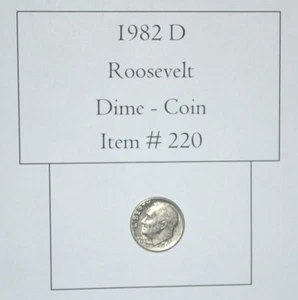 1982 D Roosevelt Dime, # 220, Roosevelt Dimes, rare dimes, vintage dimes, coins - Picture 1 of 2