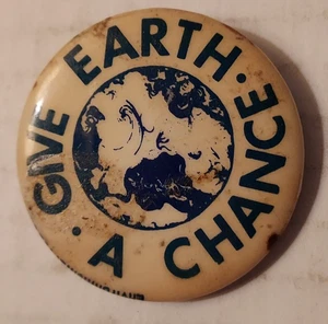 1970 Button Environmental TEACH.in u of m"Give Earth a Chance" 1.75 inch - Picture 1 of 2