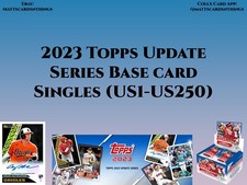 2023 Topps Update Series Base Card Singles US1-US250 QTY DISCOUNT Update xx-xx