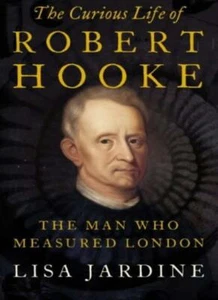 The Curious Life of Robert Hooke: The Man who Measured London- ..9780007149445 - Picture 1 of 1