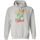Let's Get Baked Gingerbread Man Funny Christmas Pullover Hoodie