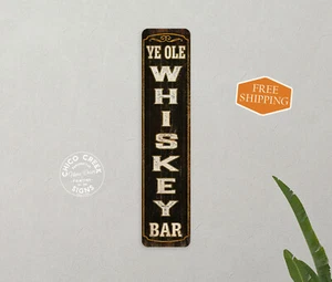 Ye Ole Whiskey Bar Sign Decor Home Bar Tavern Pub Saloon Gift 4x18 104182001032 - Picture 1 of 7