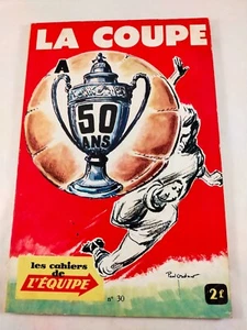 sympa les cahiers de l'équipe la coupe 50 ans football / foot - Imagen 1 de 1