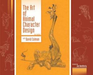 The Art of Animal Character Design - David Coleman SIGNED