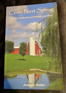 Come Next Spring - Perfect Paperback By James R. Welter - Imagen 1 de 3