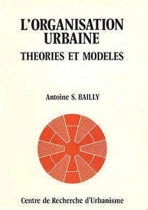 ANTOINE BAILLY L'ORGANISATION URBAINE Theories et modeles + PARIS POSTER GUIDE - Imagen 1 de 1