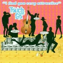 I Find You Very Attractive von Touch and Go | CD | Zustand gut - Bild 1 von 2