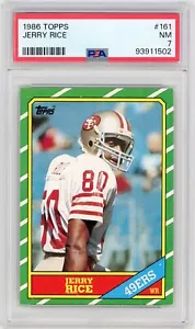 1986 Topps #161 Jerry Rice RC - San Francisco 49ers (HOF) / NM PSA 7 *1502 - Picture 1 of 1