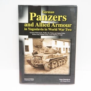DEUTSCHE PANZER JUGOSLAWIEN WW2 Panzer AFVs Alliierte Rüstung Geschichte 2. Weltkrieg Buch - Bild 1 von 4