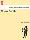 Down South..by Hardy  New 9781241333669 Fast Free Shipping<|