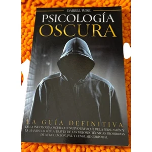 Psicologia Oscura - La Guía Definitiva de la Psicología Oscura von Darell Wise LN - Bild 1 von 4