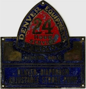 DENVER EQUIPMENT CO STROKE PUMP 24 HR SERVICE COLORADO ENAMEL MACHINE TAG SIGN - Picture 1 of 1