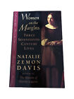 Women on the Margins : Three Seventeenth-Century Lives by Natalie Zemon Davis...