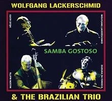 Samba Gostoso von Wolfgang  the Brazilian Trio Lacke... | CD | Zustand sehr gut - Bild 1 von 2