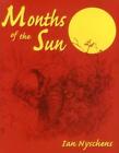 Months Of The Sun: Forty Years Of Elephant Hunting In The Zambezi Valley By Ian