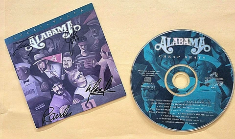 signed ALABAMA CHEAP SEATS CD COVER hand signed by ALL FOUR  with CD Cover