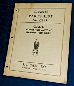 Vintage J.I. Case Models G10 and G14 Hammer Feed Mills Parts Catalog No. C193 - Picture 1 of 4