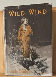 Wild Wind von Temple Bailey 1930 Hardcover DJ SELTEN!! - Bild 1 von 4
