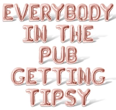 EVERYBODY IN THE PUB GET TIPSY Carta Balão Banner - Decoração do Dia de São Patrício - Imagem 1 de 4