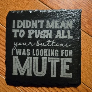 Slate Coaster Witty Sarcastic Engraved - Picture 1 of 1
