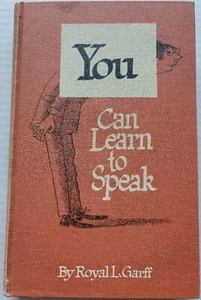 YOU CAN LEARN TO SPEAK Royal L. Garff 1954 Signed HB VTG - Picture 1 of 5