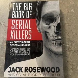 The Big Book of Serial Killers by Jack Rosewood Paperback - Picture 1 of 2