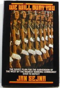 We Will Bury You by Jan Sejna The Soviet Plan for Subversion of The West HC True - Picture 1 of 17