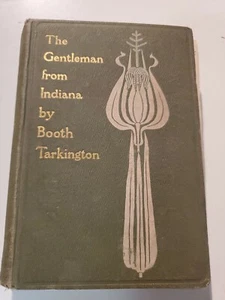 The Gentleman from Indiana by Booth Tarkington (1902, Grosset & Dunlap) Antique - Foto 1 di 6