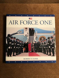 AIR FORCE ONE Signed By Robert F. Dorr - Hardcover 2002 **BRAND NEW** - Bild 1 von 4