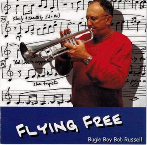 Bugle Boy Bob Russell (Flying Free} CD Like New - Imagen 1 de 2