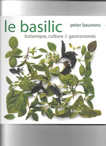 Le basilic - botanique, culture et gastronomie - Peter Bauwens - Foto 1 di 1