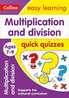 Collins Easy Learning : Multiplication & Division Quick Quizzes Amazing Value