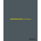 Hascher Jehle Architektur: Thoughts and Buildings / Gedanken und Bauten 