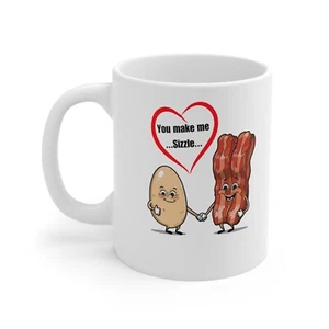 You Make Me Sizzle Bacon and Eggs Love Mug White 11oz - Picture 1 of 3