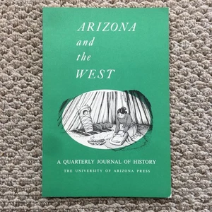 Vintage Arizona And The West Journal Vol 21 No 3 Autumn 1979 History Softcover - Bild 1 von 8
