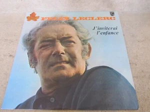 LP vinyle 33t / Félix Leclerc – j'inviterai l'enfance (France 1969) - Foto 1 di 5