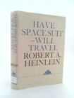Suit Have Space, Will Travel par Heinlein, Robert A.