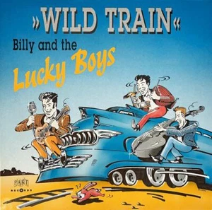 Billy And The Lucky Boys - Wild Train [Vinyl LP] Part Records | Germany, VG+/NM - Bild 1 von 1