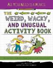 All You Need Is A Pencil: The Weird, Wacky, And Unusual Activity Book By Joe Rha