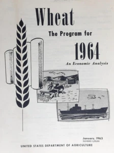 Wheat The Program For 1964 Economics Analysis U S Dept of Agriculture - Picture 1 of 8