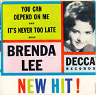 Brenda Lee - You Can Depend On Me / It's Never Too Late - Decca - 31231 - 7", Gl