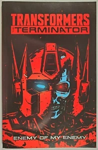 TRANSFORMERS VS. The Terminator: Enemy of My Enemy TPB [IDW y Dark Horse Comics] - Imagen 1 de 2