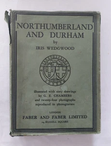 Northumberland and Durham by Iris Wedgwood - First Edition Hardback 1932 - Picture 1 of 15