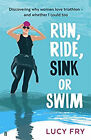 Run, Ride, Sink Ou Nager Lucy Fry